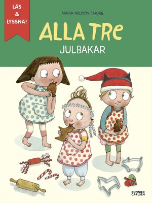 cover image of Alla tre julbakar (e-bok + ljud)